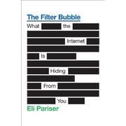 best books about Mediinfluence The Filter Bubble: How the New Personalized Web Is Changing What We Read and How We Think