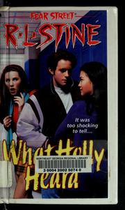 Cover of: Fear Street - What Holly Heard