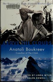 best books about mountaineering Above the Clouds: The Diaries of a High-Altitude Mountaineer