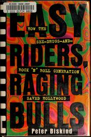 best books about movies Easy Riders, Raging Bulls: How the Sex-Drugs-and-Rock 'n' Roll Generation Saved Hollywood