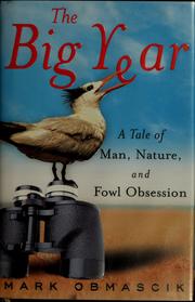best books about bird watching The Big Year: A Tale of Man, Nature, and Fowl Obsession