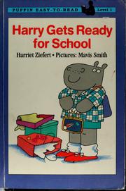 Cover of: Harry gets ready for school: Level 1