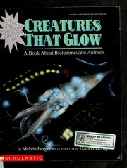 Cover of: Creatures That Glow: A Book About Bioluminescent Animals
