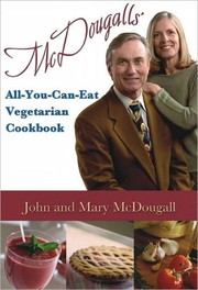 Cover of: McDougalls' All-You-Can-Eat Vegetarian Cookbook