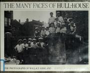 Cover of: The many faces of Hull-House