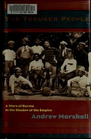 best books about myanmar The Trouser People: A Story of Burma in the Shadow of the Empire