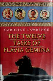 Cover of: The twelve tasks of Flavia Gemina (The Roman Mysteries #6)