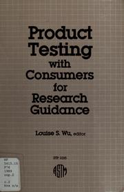 Cover of: Product testing with consumers for research guidance