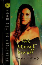 Cover of: Daughters of the Moon: The Secret Scroll
