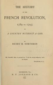 Cover image for The History of the French Revolution, 1789 to 1795, Or, a Country Without a God