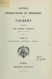 Cover of: Lettres, instructions et mémoires