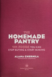 best books about cooking The Homemade Pantry: 101 Foods You Can Stop Buying and Start Making