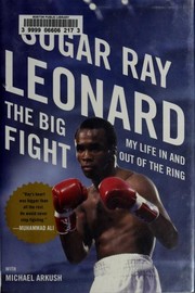 best books about boxing The Big Fight: My Life In and Out of the Ring