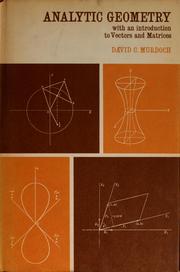 Cover of: Analytic geometry with an introduction to vectors and matrices
