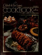 Cover of: Celebrate the four seasons cookbook