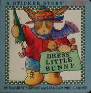 Cover of: Dress little bunny