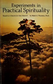 Cover of: Experiments in practical spirituality