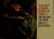 Cover of: The art lover's book of days: paintings, prints, and photographs from the collection with quotes from the artists