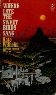 Cover of: Where Late the Sweet Birds Sang