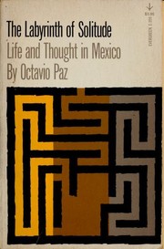 best books about mexico city The Labyrinth of Solitude: Life and Thought in Mexico