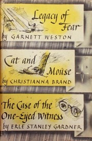 Cover of: Legacy of fear; Cat and mouse; The case of the one-eyed witness