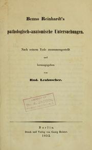 Cover of: Benno Reinhardt's pathologische-anatomische Untersuchungen