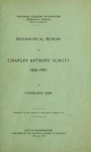 Cover of: Biographical memoir of Charles Anthony Schott, 1826-1901