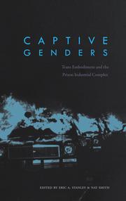 Cover of: Captive Genders: Trans Embodiment and the Prison Industrial Complex
