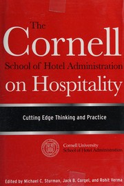 best books about hotel management The Cornell School of Hotel Administration on Hospitality: Cutting Edge Thinking and Practice