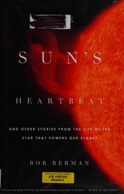 best books about the solar system The Sun's Heartbeat: And Other Stories from the Life of the Star That Powers Our Planet