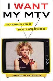 best books about Television I Want My MTV: The Uncensored Story of the Music Video Revolution