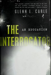 best books about torture The Interrogator: An Education