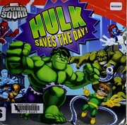Cover of: Hulk saves the day!