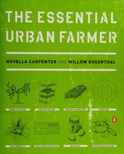 best books about Living Off The Grid The Essential Urban Farmer