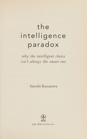 best books about intelligence The Intelligence Paradox: Why the Intelligent Choice Isn't Always the Smart One
