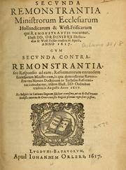 Cover of: Secunda Remonstrantia ministrorum ecclesiarum Hollandicarum & West-Frisicarum