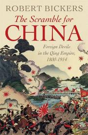 best books about British Colonialism The Scramble for China: Foreign Devils in the Qing Empire, 1832-1914
