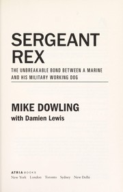 best books about military dogs Sergeant Rex: The Unbreakable Bond Between a Marine and His Military Working Dog