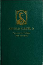 Cover of: Arthur Porter, Jr., community builder, man of vision