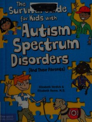best books about Self Control For Kids The Survival Guide for Kids with Autism Spectrum Disorders (And Their Parents)