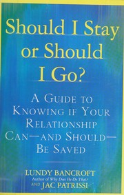 best books about Childhood Emotional Neglect Should I Stay or Should I Go?: A Guide to Knowing if Your Relationship Can--and Should--be Saved