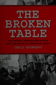 best books about Income Inequality The Broken Table: The Detroit Newspaper Strike and the State of American Labor