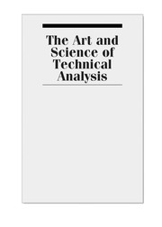 best books about technical analysis The Art and Science of Technical Analysis