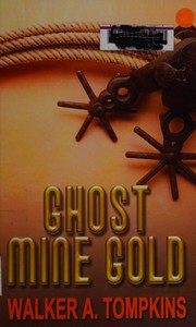 Cover of: Ghost mine gold