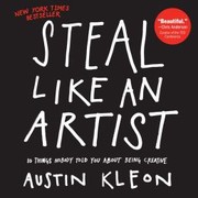best books about Creative Thinking Steal Like an Artist