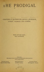 Cover of: The prodigal; chapters by Moorhouse, Moody, Spurgeon, Aitken, Talmage and others...