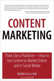 best books about Content Marketing Content Marketing: Think Like a Publisher - How to Use Content to Market Online and in Social Media