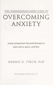 best books about compassion The Compassionate Mind Guide to Overcoming Anxiety