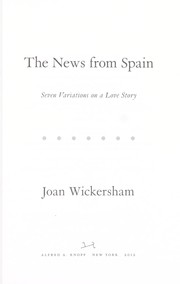 best books about newspapers The News from Spain: Seven Variations on a Love Story