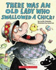 Cover of: There Was an Old Lady Who Swallowed a Chick